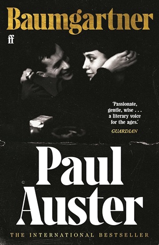 Paul Auster - Baumgartner: A Tender Masterpiece Of Love, Memory And Loss