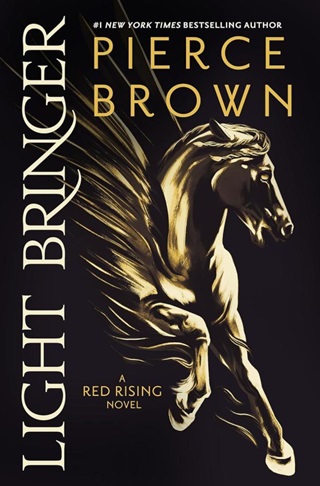 Pierce Brown - Light Bringer(Red Rising Series, Book 5)