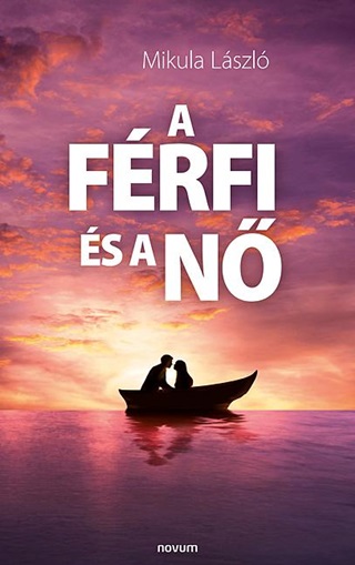 Mikula Lszl - A Frfi s A N