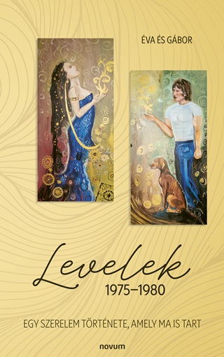 va s Gbor - Levelek 19751980 - Egy Szerelem Trtnete,  Amely Ma Is Tart