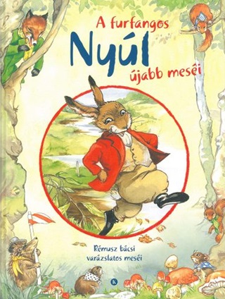 - - A Furfangos Nyúl Újabb Meséi