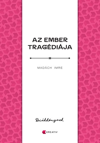Madch Imre - Az Ember Tragdija - Dikknyvek