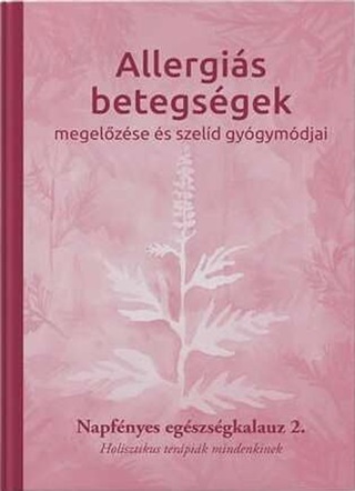Napfnyes Gygykzpont - Allergis Betegsgek Megelzse s Szeld Gygymdjai  2.