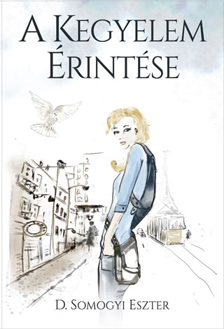 D. Somogyi Eszter - A Kegyelem Érintése