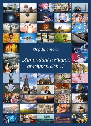 Dr. Bagdy Emke - Elmondani A Vilgot, Amelyben lek...