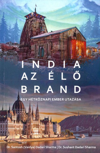 Santosh   Dr. Dadari Sharma - India Az l Brand - Egy Htkznapi Ember Utazsa