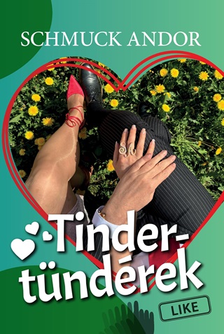 Schmuck Andor - Tinder-Tndrek