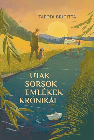 Tapodi Brigitta - Utak, Sorsok, Emlkek Krniki