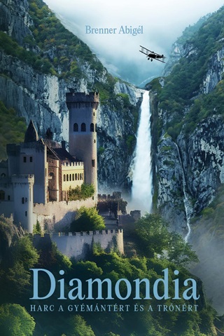 Brenner Abigl - Diamondia - Harc A Gymntrt s A Trnrt