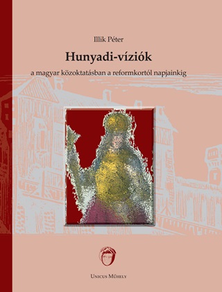 - - Hunyadi-Vzik A Magyar Kzoktatsban A Reformkortl Napjainkig