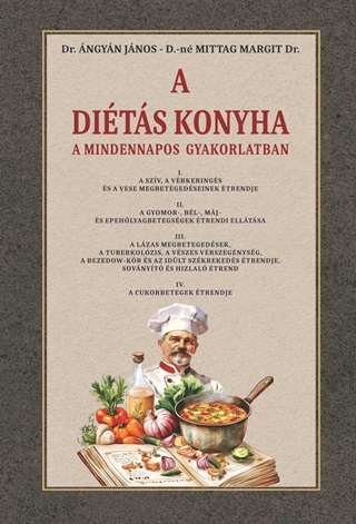 Dr. ngyn Jnos  D.-N Mittag Margit D - A Dits Konyha A Mindennapos Gyakorlatban