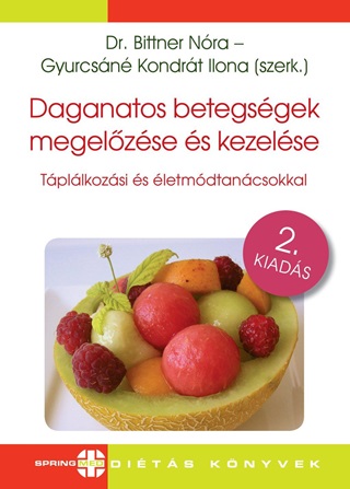 - - Daganatos Betegségek Megelőzése És Kezelése - Táplálkozási És Életmódtanácsokkal