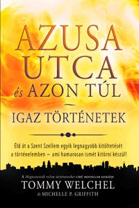 Tommy Welchel - Azusa Utca s Azon Tl - Igaz Trtnetek