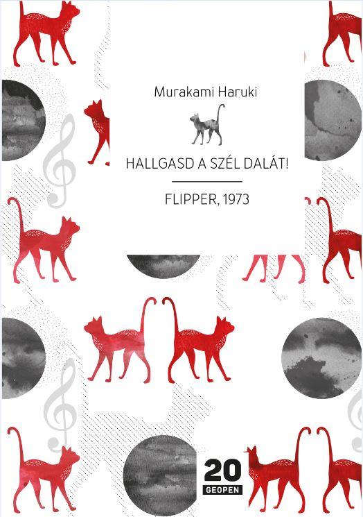 Haruki Murakami - Hallgasd A Szl Dalt! - Flipper, 1973