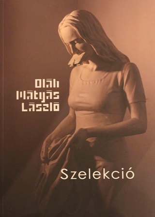 Olh Mtys Lszl - Szelekci