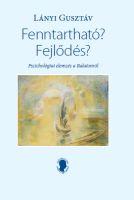 Lányi Gusztáv - Fenntartható? Fejlődés? - Pszichológiai Elemzés A Balatonról - Ükh 2019