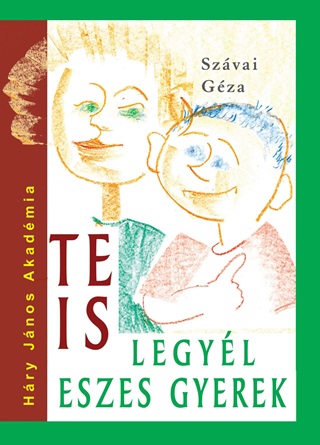 Szávai Géza - Te Is Legyél Eszes Gyerek
