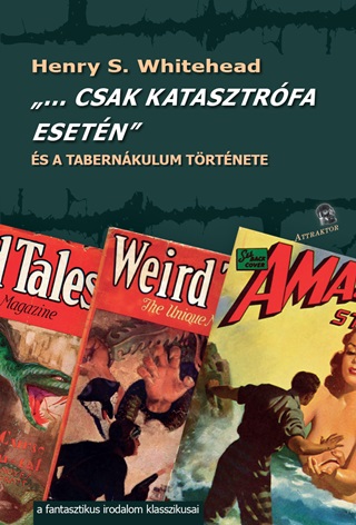 Henry S. Whitehead - Csak Katasztrófa Esetén