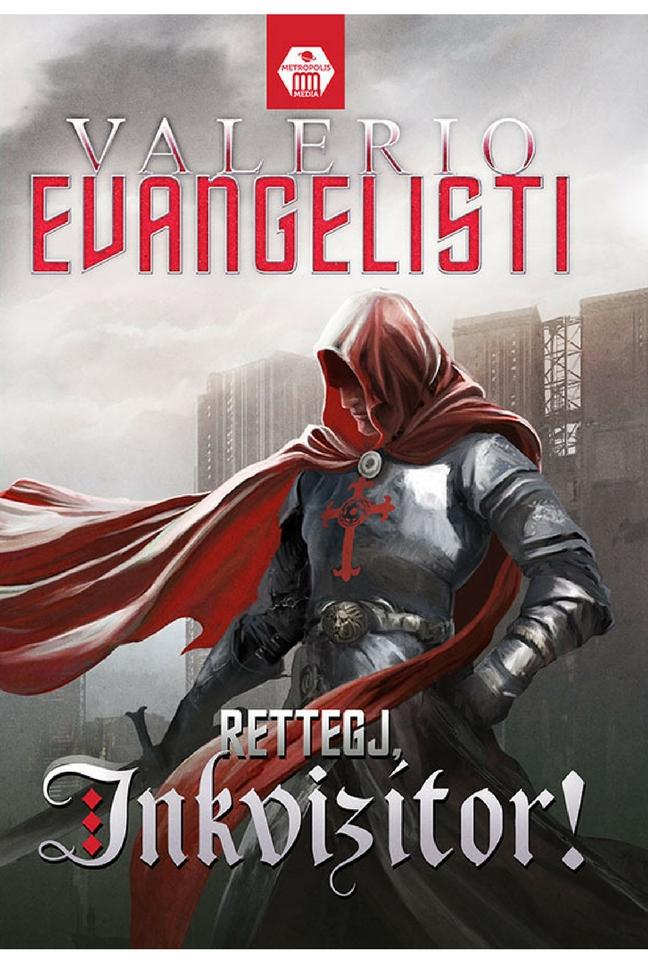 Valerio Evangelisti - Rettegj, Inkviztor