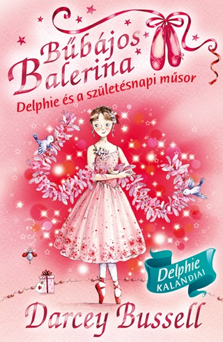 Darcey Bussell - Bbjos Balerina 6. - Delphie s A Szletsnapi Msor