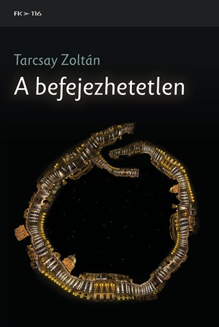 Tarcsay Zoltán - A Befejezhetetlen