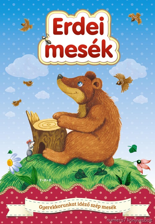 - - Erdei Mesk - Gyermekkorunkat Idz Szp Mesk