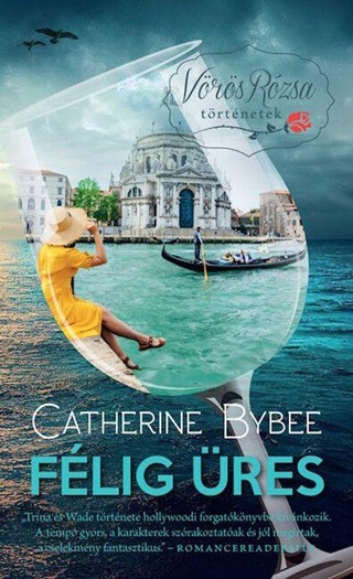 Catherine Bybee - Flig res - Vrs Rzsa Trtnetek