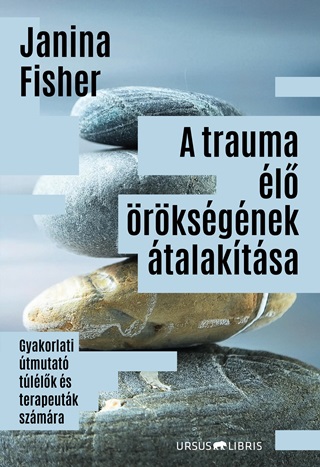 Janina Fisher - A Trauma l rksgnek talaktsa