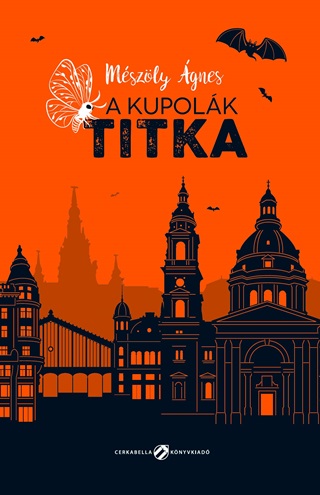 Mészöly Ágnes - A Kupolák Titka