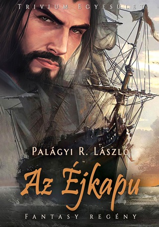 Palágyi R. László - Az Éjkapu - Fantasy Regény -
