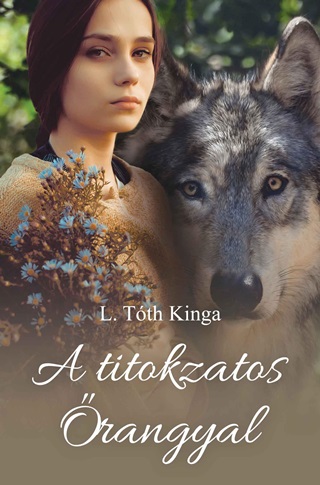 L. Tth Kinga - A Titokzatos rangyal