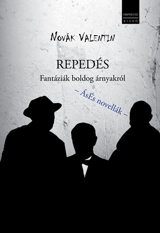 Novk Valentin - Repeds - Fantzik Boldog rnyakrl