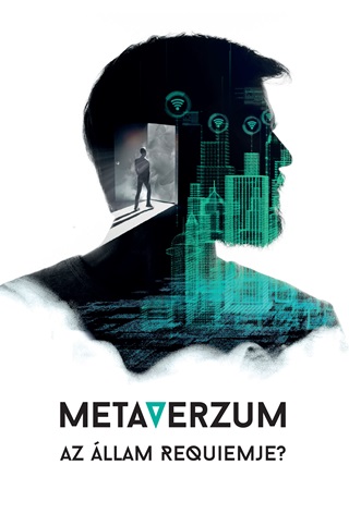  - Metaverzum - Az llam Requiemje?