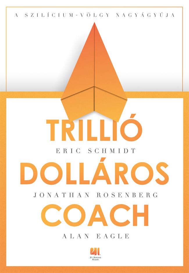 Eric - Rosenberg Schmidt - Trillió Dolláros Coach