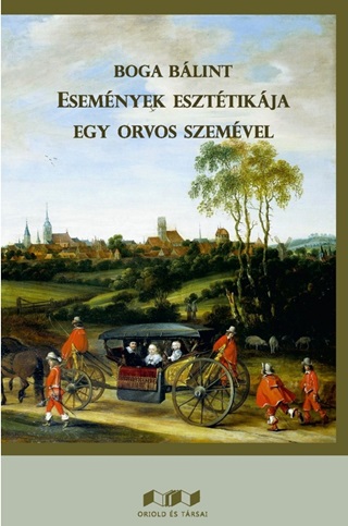 Dr. Boga Blint - Esemnyek Eszttikja Egy Orvos Szemvel