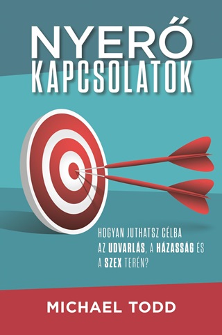 Michael Todd - Nyerő Kapcsolatok