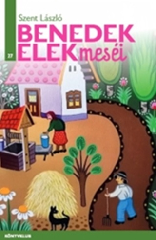  - Szent Lszl - Benedek Elek Mesi 27.