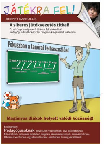 Besnyi Szabolcs - Játékra Fel! - A Sikeres Játékvezetés Titkai!