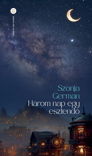 Szonja German - Három Nap Egy Esztendő