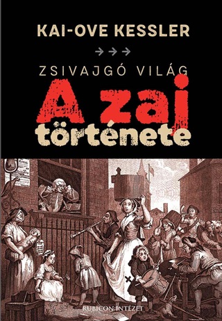 Kai-Ove Kessler - Zsivajg Vilg: A Zaj Trtnete
