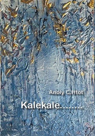 Anoly Htot C. - Kalekale...
