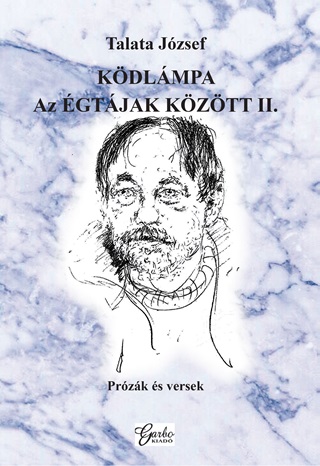Talata Jzsef - Kdlmpa. Az gtjak Kztt Ii.