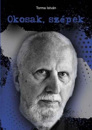 Torma Istvn - Okosak, Szpek
