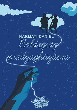 Harmati Dniel - Boldogsg Madzaghzsra