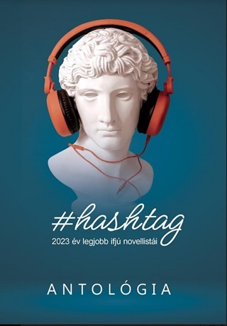  - #Hashtag - 2023 Legjobb Ifj Novellisti