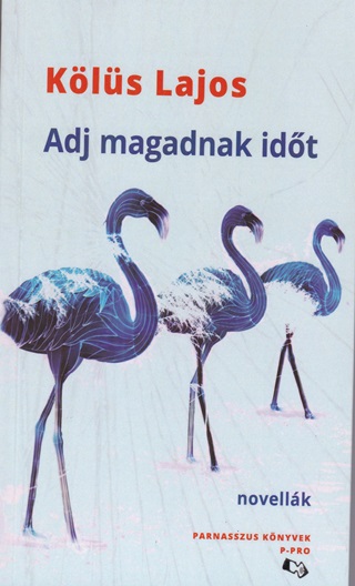 Kls Lajos - Adj Magadnak Idt