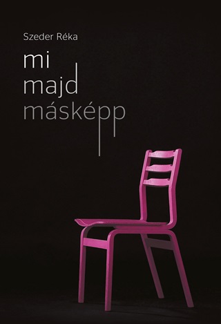 Szeder Rka - Mi Majd Mskpp