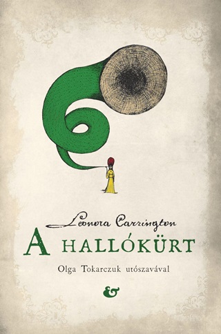 Leonora Carrington - A Hallkrt - Fztt