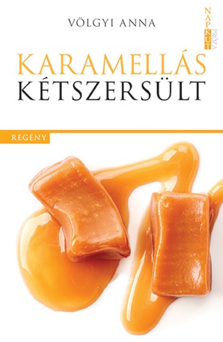 Vlgyi Anna - Karamells Ktszerslt