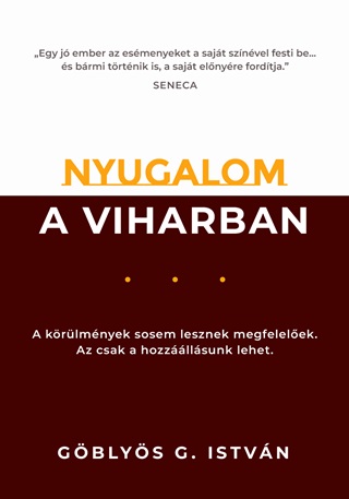Gblys G. Istvn - Nyugalom A Viharban
